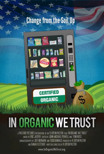 In Organic We Trust (2012)