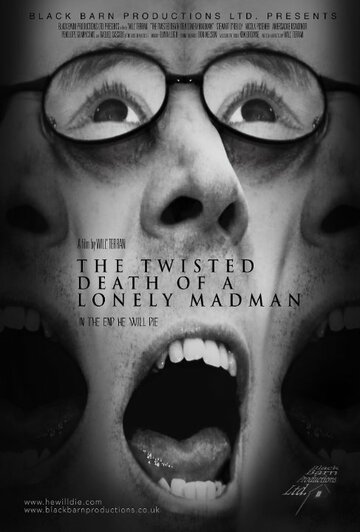 The Twisted Death of a Lonely Madman (2016)